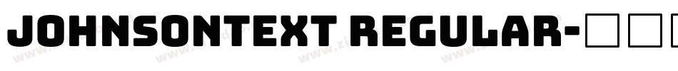 JOHNSONTEXT Regular字体转换
